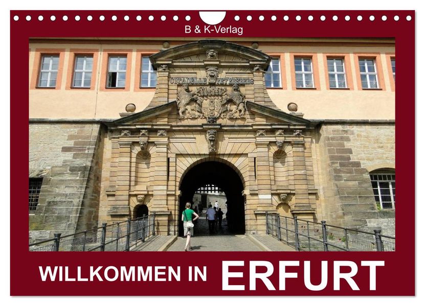 Willkommen in ERFURT (Wandkalender 2027 DIN A4 quer) CALVENDO Monatskalender