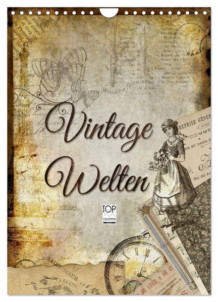 Vintage Welten (Wandkalender 2027 DIN A4 hoch) CALVENDO Monatskalender