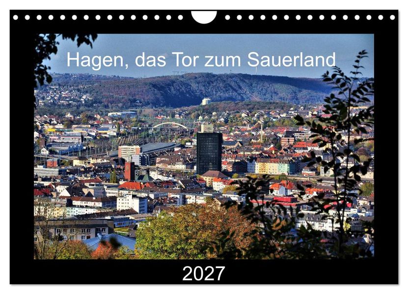 Hagen das Tor zum Sauerland (Wandkalender 2027 DIN A4 quer) CALVENDO Monatskalender