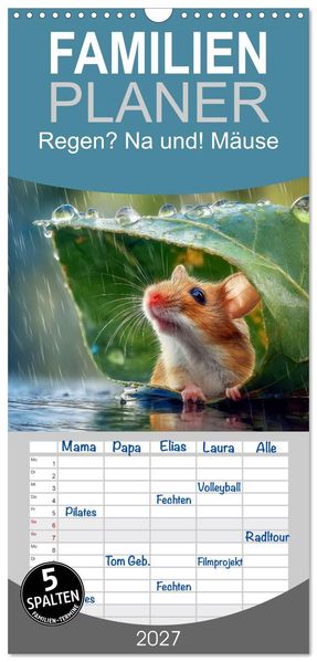 Familienplaner 2027 - Regen? Na und! Mäuse mit 5 Spalten (Wandkalender 21 x 45 cm) CALVENDO