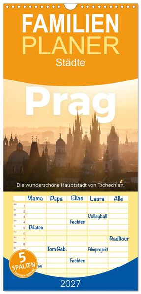 Familienplaner 2027 - Prag - Die wunderschöne Hauptstadt von Tschechien. mit 5 Spalten (Wandkalender 21 x 45 cm) CALVENDO