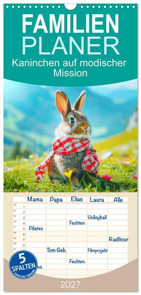 Familienplaner 2027 - Kaninchen auf modischer Mission mit 5 Spalten (Wandkalender 21 x 45 cm) CALVENDO