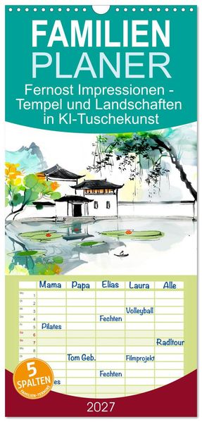 Familienplaner 2027 - Fernost Impressionen - Tempel und Landschaften in KI-Tuschekunst mit 5 Spalten (Wandkalender 21 x 45 cm) CALVENDO