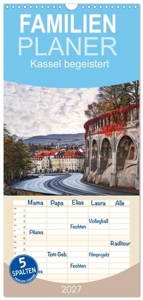 Familienplaner 2027 - Kassel begeistert mit 5 Spalten (Wandkalender 21 x 45 cm) CALVENDO