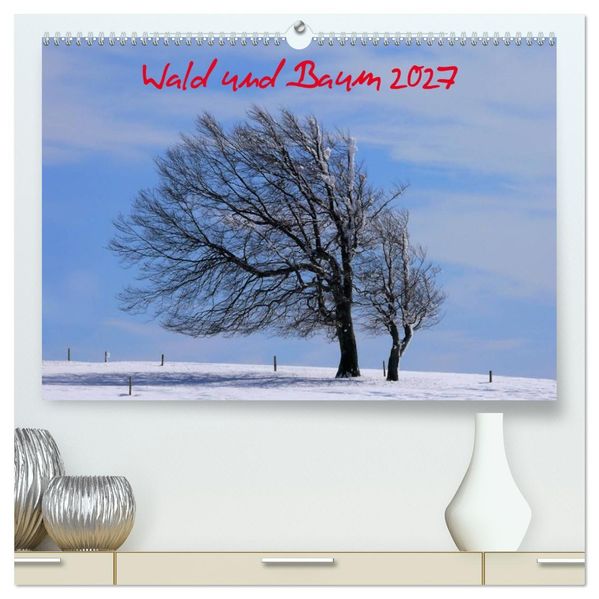 Wald und Baum 2027 (hochwertiger Premium Wandkalender 2027 DIN A2 quer) Kunstdruck in Hochglanz