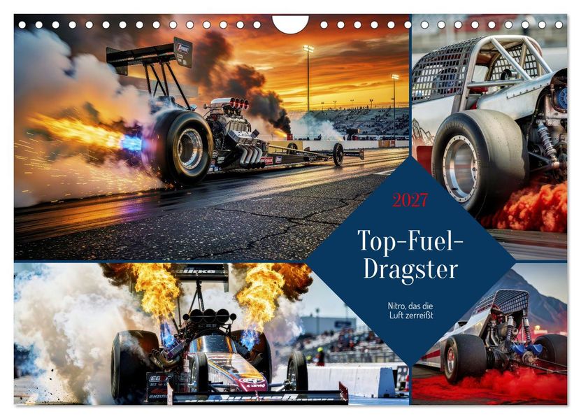 Top-Fuel-Dragster (Wandkalender 2027 DIN A4 quer) CALVENDO Monatskalender