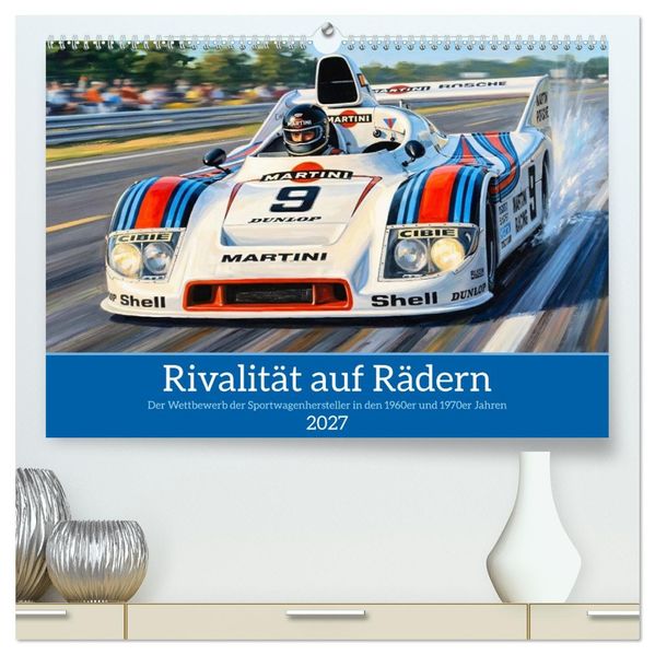 Rivalität auf Rädern (hochwertiger Premium Wandkalender 2027 DIN A2 quer) Kunstdruck in Hochglanz