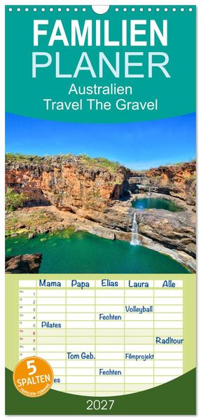 Familienplaner 2027 - Australien - Travel The Gravel mit 5 Spalten (Wandkalender 21 x 45 cm) CALVENDO