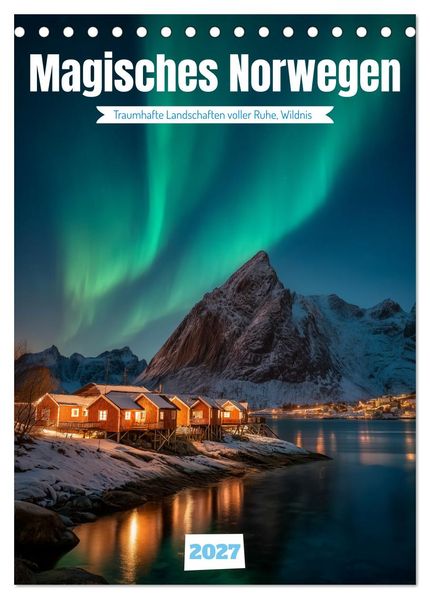 Magisches Norwegen (Tischkalender 2027 DIN A5 hoch) CALVENDO Monatskalender