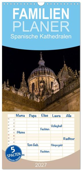Familienplaner 2027 - Spanische Kathedralen mit 5 Spalten (Wandkalender 21 x 45 cm) CALVENDO