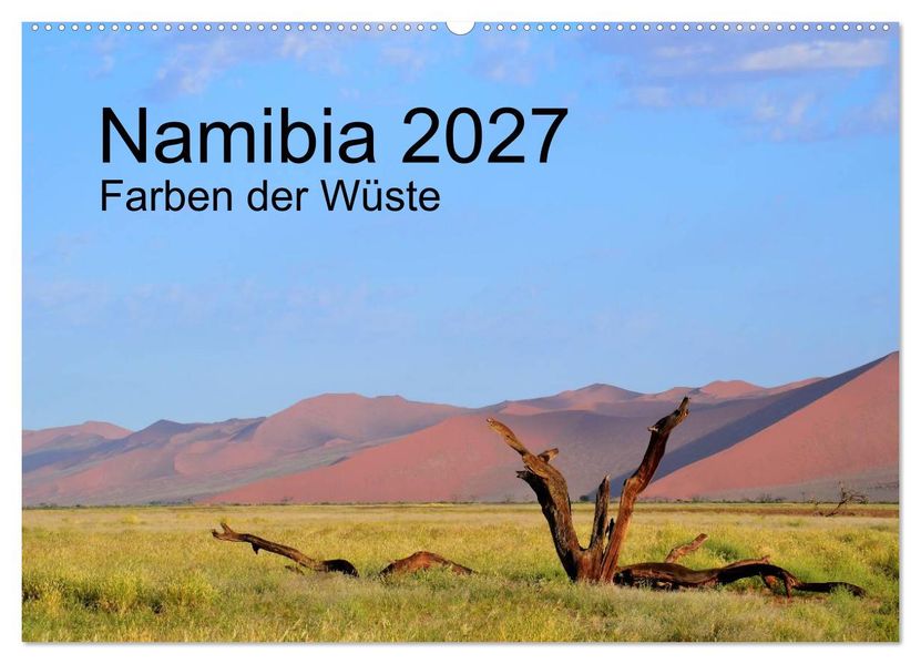 Namibia 2027 Farben der Wüste (Wandkalender 2027 DIN A2 quer) CALVENDO Monatskalender