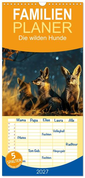 Familienplaner 2027 - Die wilden Hunde mit 5 Spalten (Wandkalender 21 x 45 cm) CALVENDO