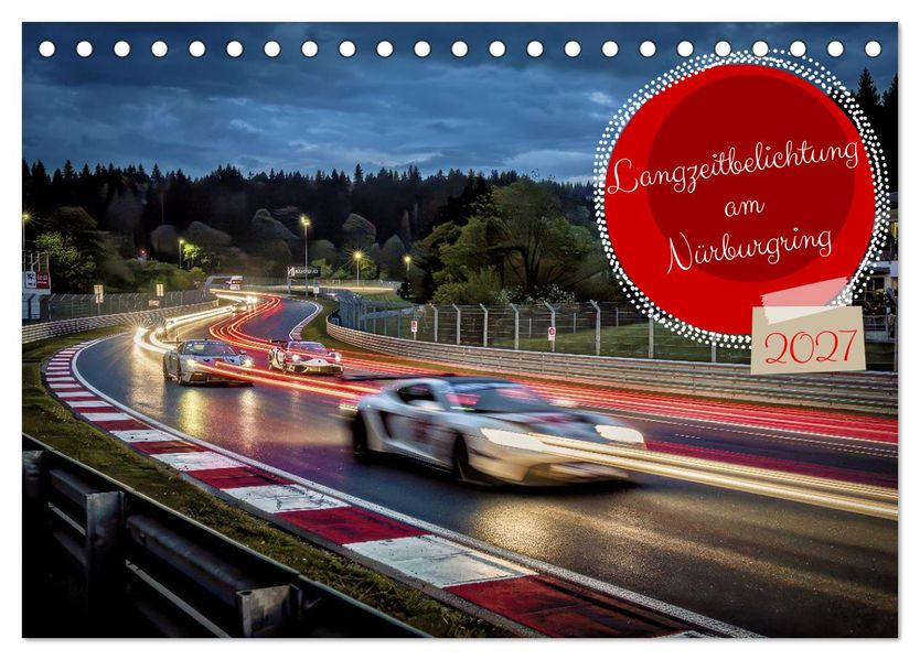 Langzeitbelichtung am Nürburgring (Tischkalender 2027 DIN A5 quer) CALVENDO Monatskalender