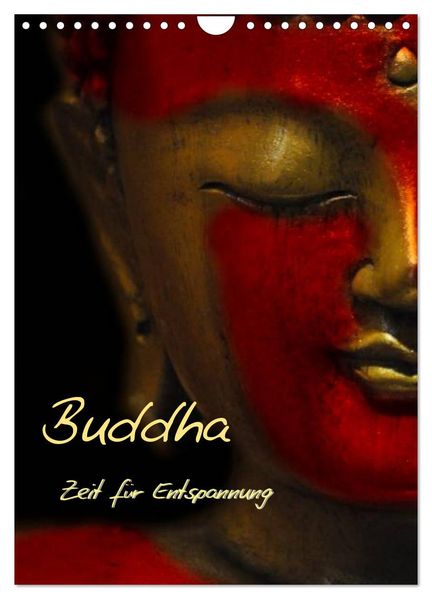 Buddha - Zeit für Entspannung (Wandkalender 2027 DIN A4 hoch) CALVENDO Monatskalender