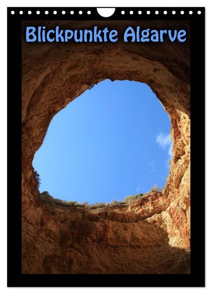 Blickpunkte Algarve (Wandkalender 2027 DIN A4 hoch) CALVENDO Monatskalender