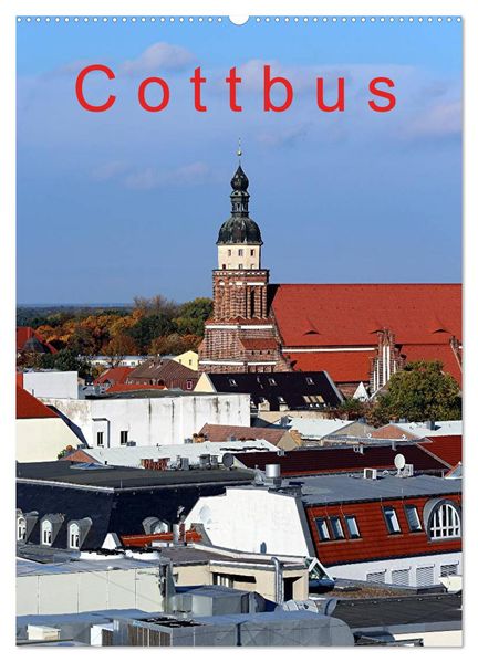 Cottbus (Wandkalender 2027 DIN A2 hoch) CALVENDO Monatskalender