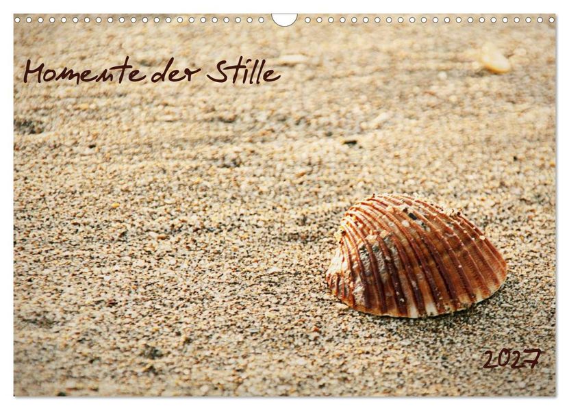 Momente der Stille (Wandkalender 2027 DIN A3 quer) CALVENDO Monatskalender