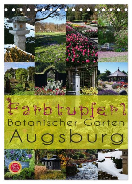 Farbtupferl - Botanischer Garten Augsburg (Tischkalender 2027 DIN A5 hoch) CALVENDO Monatskalender