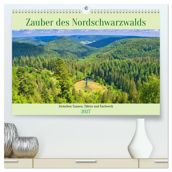 Zauber des Norschwarzwalds (hochwertiger Premium Wandkalender 2027 DIN A2 quer) Kunstdruck in Hochglanz