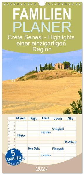 Familienplaner 2027 - Crete Senesi - Highlights einer einzigartigen Region mit 5 Spalten (Wandkalender 21 x 45 cm) CALVENDO