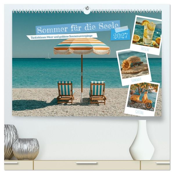 Sommer für die Seele (hochwertiger Premium Wandkalender 2027 DIN A2 quer) Kunstdruck in Hochglanz