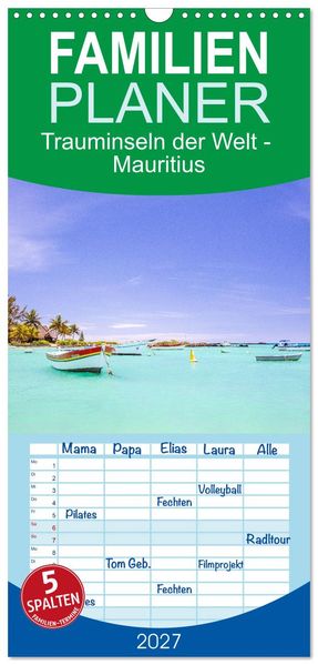 Familienplaner 2027 - Trauminseln der Welt - Mauritius mit 5 Spalten (Wandkalender 21 x 45 cm) CALVENDO