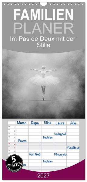 Familienplaner 2027 - Im Pas de Deux mit der Stille mit 5 Spalten (Wandkalender 21 x 45 cm) CALVENDO