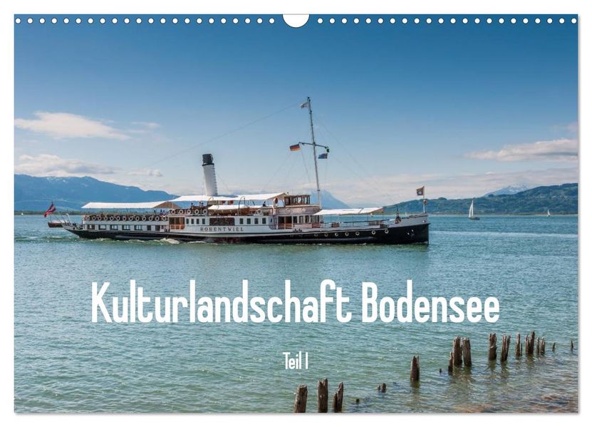 Kulturlandschaft Bodensee - Teil I (Wandkalender 2027 DIN A3 quer) CALVENDO Monatskalender