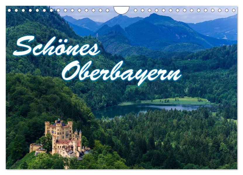 Schönes Oberbayern (Wandkalender 2027 DIN A4 quer) CALVENDO Monatskalender