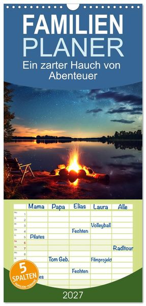Familienplaner 2027 - Ein zarter Hauch von Abenteuer mit 5 Spalten (Wandkalender 21 x 45 cm) CALVENDO