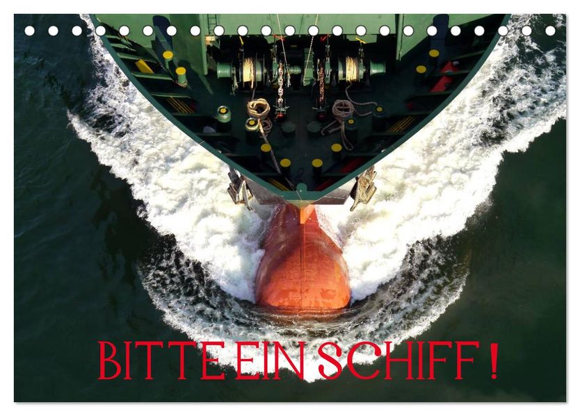 Bitte ein Schiff! (Tischkalender 2027 DIN A5 quer) CALVENDO Monatskalender