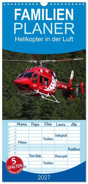 Familienplaner 2027 - Helikopter in der Luft mit 5 Spalten (Wandkalender 21 x 45 cm) CALVENDO