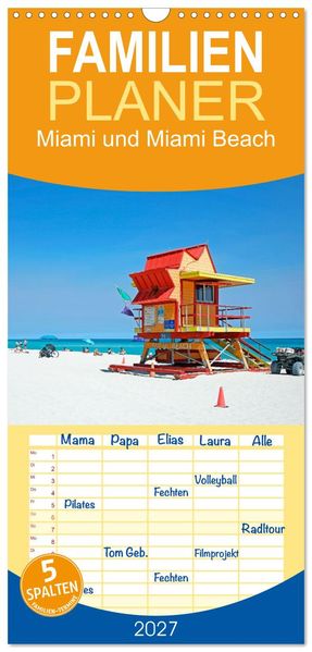 Familienplaner 2027 - Miami und Miami Beach mit 5 Spalten (Wandkalender 21 x 45 cm) CALVENDO