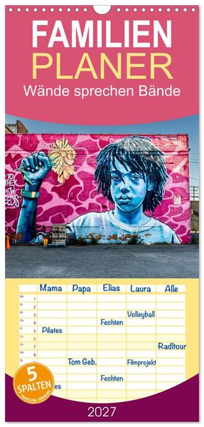 Familienplaner 2027 - Wände sprechen Bände mit 5 Spalten (Wandkalender 21 x 45 cm) CALVENDO