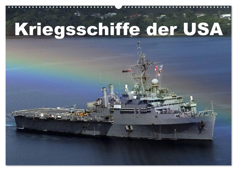 Kriegsschiffe der USA (Wandkalender 2027 DIN A2 quer) CALVENDO Monatskalender