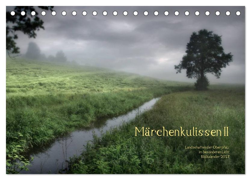 Märchenkulissen II (Tischkalender 2027 DIN A5 quer) CALVENDO Monatskalender