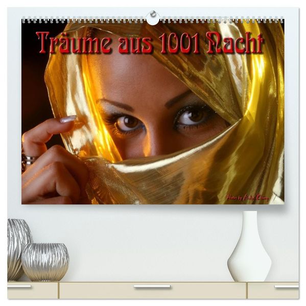 Träume aus 1001 Nacht (hochwertiger Premium Wandkalender 2027 DIN A2 quer) Kunstdruck in Hochglanz