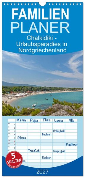 Familienplaner 2027 - Chalkidiki - Urlaubsparadies in Nordgriechenland mit 5 Spalten (Wandkalender 21 x 45 cm) CALVENDO