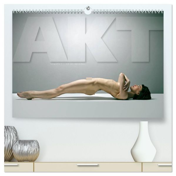 AKT FOTOGRAFIE I (hochwertiger Premium Wandkalender 2027 DIN A2 quer) Kunstdruck in Hochglanz