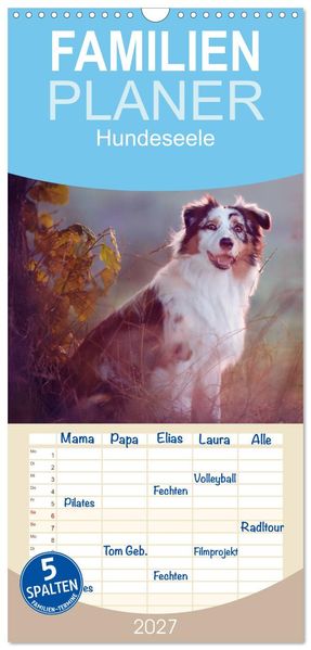 Familienplaner 2027 - Hundeseele mit 5 Spalten (Wandkalender 21 x 45 cm) CALVENDO