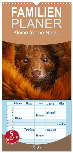 Familienplaner 2027 - Kleine freche Nerze mit 5 Spalten (Wandkalender 21 x 45 cm) CALVENDO