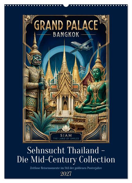 Sehnsucht Thailand - Die Mid-Century Collection (Wandkalender 2027 DIN A2 hoch) CALVENDO Monatskalender