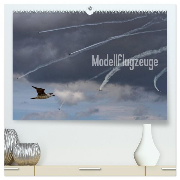 Modellflugzeuge Nr. 1 / 2027 (hochwertiger Premium Wandkalender 2027 DIN A2 quer) Kunstdruck in Hochglanz