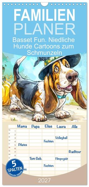 Familienplaner 2027 - Basset Fun. Niedliche Hunde Cartoons zum Schmunzeln mit 5 Spalten (Wandkalender 21 x 45 cm) CALVENDO