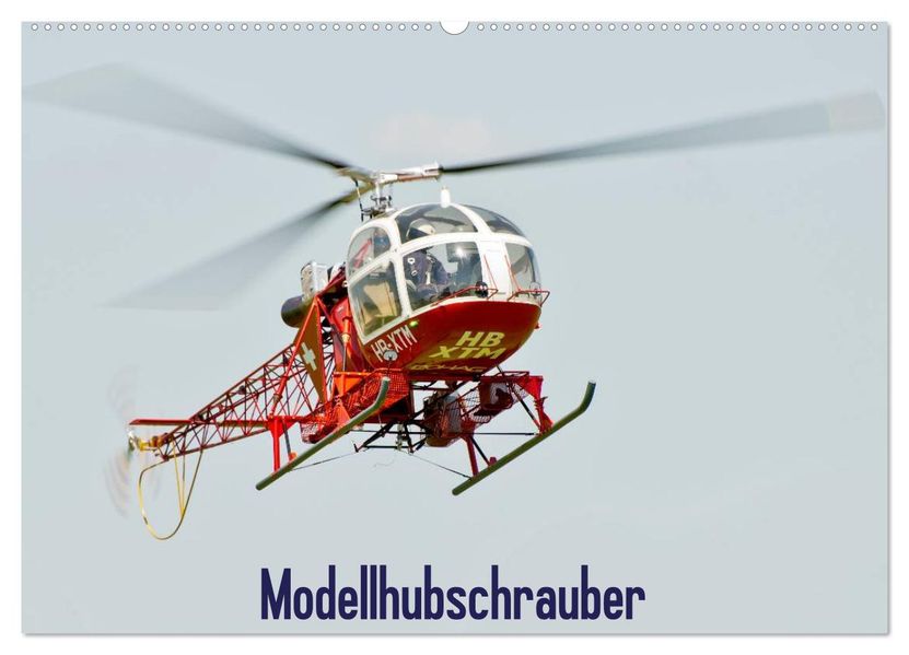 Modellhubschrauber (Wandkalender 2027 DIN A2 quer) CALVENDO Monatskalender