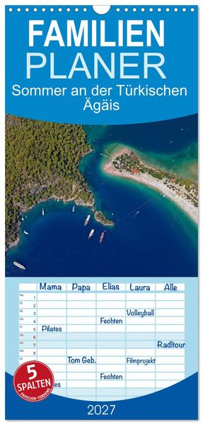 Familienplaner 2027 - Sommer an der Türkischen Ägäis mit 5 Spalten (Wandkalender 21 x 45 cm) CALVENDO