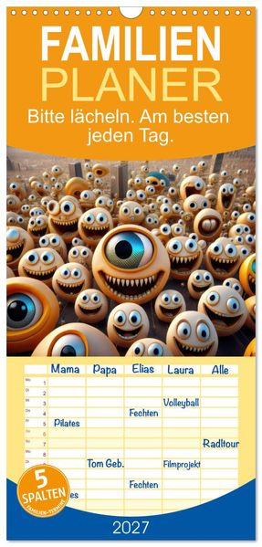 Familienplaner 2027 - Bitte lächeln. Am besten jeden Tag. mit 5 Spalten (Wandkalender 21 x 45 cm) CALVENDO
