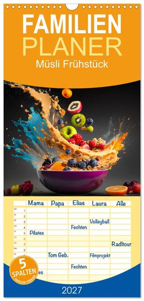 Familienplaner 2027 - Müsli Frühstück mit 5 Spalten (Wandkalender 21 x 45 cm) CALVENDO