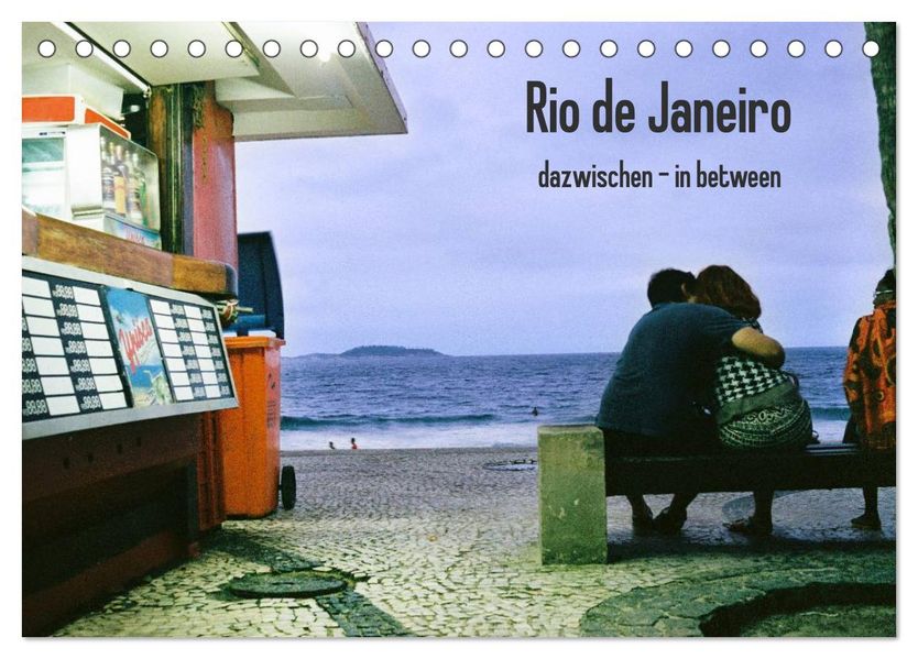 Rio de Janeiro dazwischen - in between (Tischkalender 2027 DIN A5 quer) CALVENDO Monatskalender