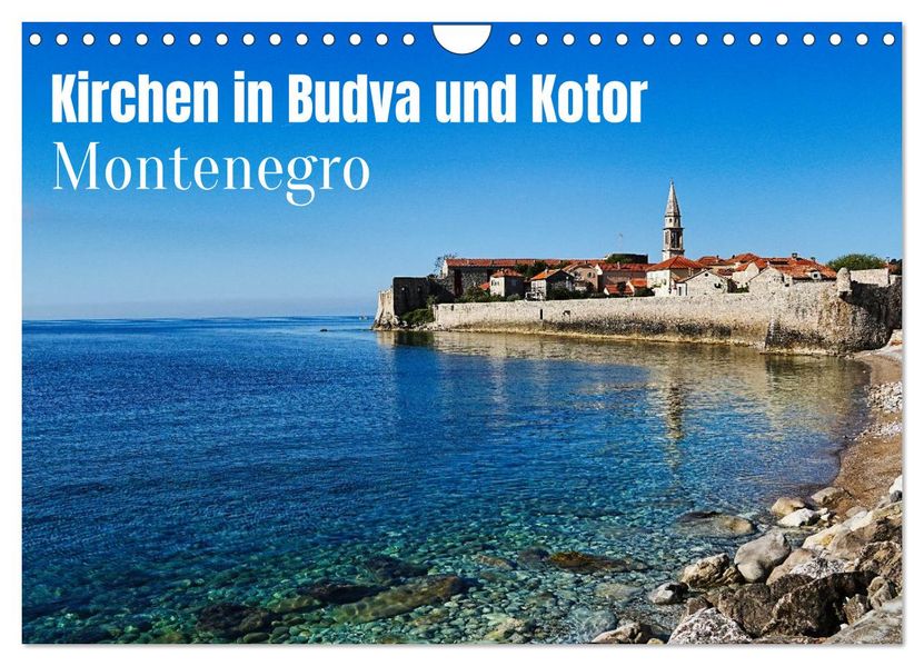 Kirchen in Budva und Kotor - Montenegro (Wandkalender 2027 DIN A4 quer) CALVENDO Monatskalender